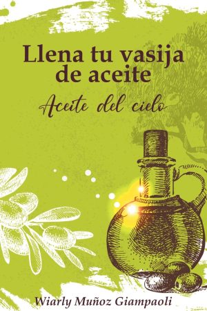 Llena tu vasija de aceite